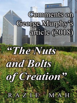 cover image of Comments on George Murphy's Article (2018) "The Nuts and Bolts of Creation"